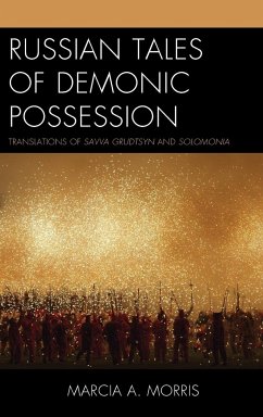 Russian Tales of Demonic Possession - Morris, Marcia A.