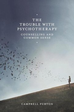 The Trouble with Psychotherapy - Purton, Campbell