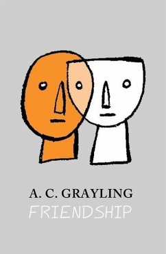 Friendship - Grayling, A. C.