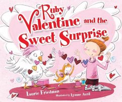 Ruby Valentine and the Sweet Surprise - Friedman, Laurie