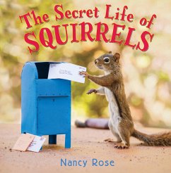 The Secret Life of Squirrels - Rose, Nancy