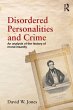 Disordered Personalities and Crime - Bild 1
