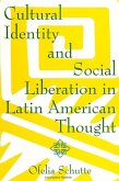 Cultural Identity and Social Liberation in Latin American Thought