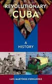 Revolutionary Cuba Revolutionary Cuba