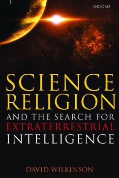 Science, Religion, and the Search for Extraterrestrial Intelligence - Wilkinson, David