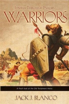 Warriors: Joshua Through Psalms - Blanco, Jack J.