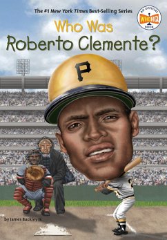 Who Was Roberto Clemente? - Buckley, James; Who Hq