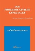 Los procesos civiles especiales : incluye modelos y formularios