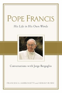Pope Francis: Conversations with Jorge Bergoglio - Ambrogetti, Francesca; Rubin, Sergio