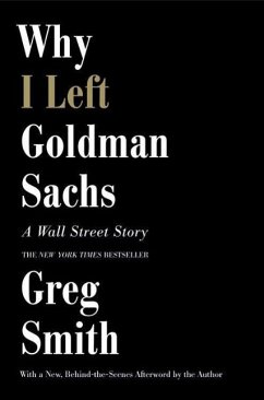 Why I Left Goldman Sachs - Smith, Greg