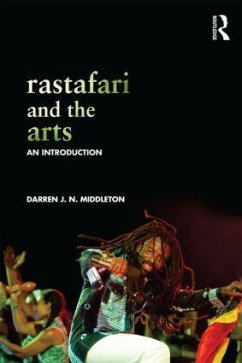 Rastafari and the Arts - Middleton, Darren (Texas Christian University, Fort Worth, Texas, US