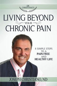 Living Beyond Your Chronic Pain - Christiano, Joseph