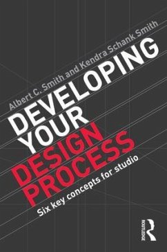 Developing Your Design Process - Smith, Albert; Schank Smith, Kendra