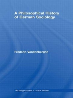A Philosophical History of German Sociology - Vandenberghe, Frédéric