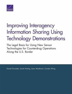Improving Interagency Information Sharing Using Technology Demonstrations - Gonzales, Daniel; Harting, Sarah; Mastbaum, Jason