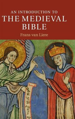 An Introduction to the Medieval Bible - Liere, Frans van