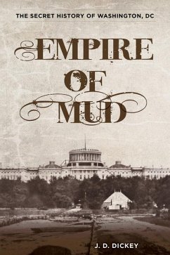Empire of Mud - Dickey, J D