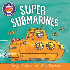Super Submarines - Mitton, Tony; Parker, Ant
