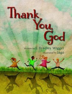 Thank You, God - Wigger, J Bradley
