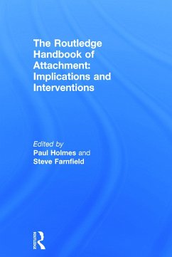 The Routledge Handbook of Attachment: Implications and Interventions