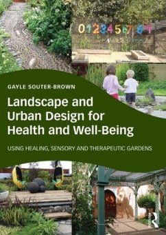 Landscape and Urban Design for Health and Well-Being - Souter-Brown, Gayle