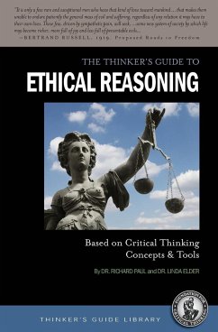 The Thinker's Guide to Ethical Reasoning - Paul, Richard; Elder, Linda