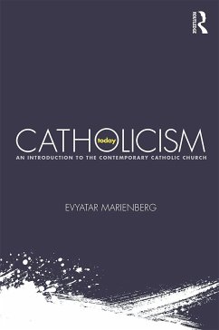 Catholicism Today - Marienberg, Evyatar (University of North Carolina, Chapel Hill, USA)
