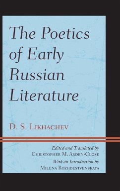 The Poetics of Early Russian Literature - Likhachev, D. S.