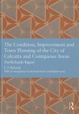 The Condition, Improvement and Town Planning of the City of Calcutta and Contiguous Areas: The Richards Report