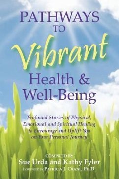 Pathways to Vibrant Health & Well-Being - Urda, Sue; Fyler, Kathy