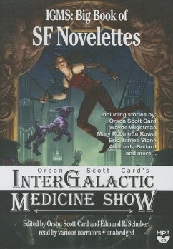 Orson Scott Card's Intergalactic Medicine Show: Big Book of SF Novelettes - Card, Orson Scott