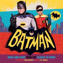 Batman: Facts and Stats from the Classic TV Show - Flurch, Y.Y.