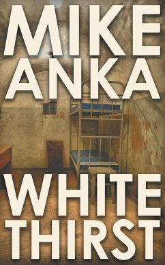 White Thirst - Anka, Mike