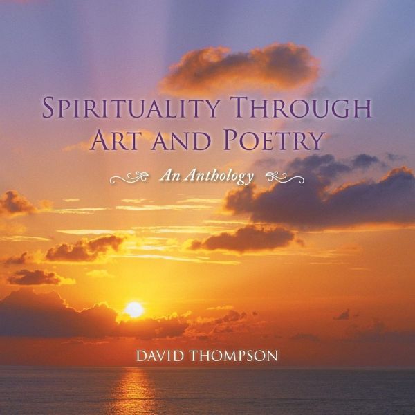 Spirituality Through Art and Poetry Spirituality Through Art and Poetry