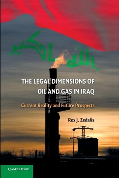 The Legal Dimensions of Oil and Gas in Iraq - Zedalis, Rex J.