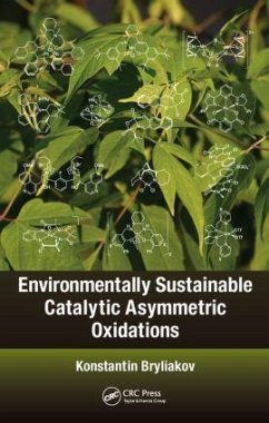 Environmentally Sustainable Catalytic Asymmetric Oxidations - Bryliakov, Konstantin