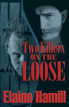 Two Killers on the Loose - Hamill, Elaine