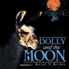 DOLLY AND THE MOON - Bild 1