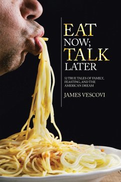 Eat Now; Talk Later - Vescovi, James