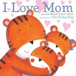 I Love Mom - Walsh, Joanna