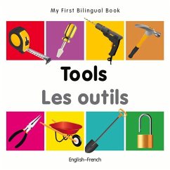 My First Bilingual Book-Tools (English-French) - Milet Publishing