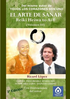 EL ARTE DE SANAR Reiki Heiwa to Ai ® (Volumen III) - López, Ricard