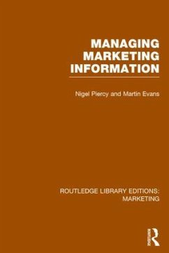 Managing Marketing Information (RLE Marketing) - Piercy, Nigel; Evans, Martin