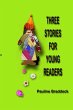 Three Stories for Young Readers - Bild 1