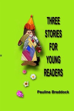 Three Stories for Young Readers - Braddock, Pauline