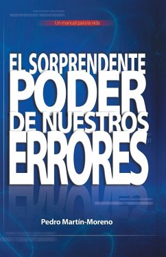 El Sorprendente Poder de Nuestros Errores - Martin-Moreno, Pedro