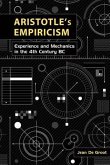 Aristotle's Empiricism: Experience and Mechanics in the 4th Century BC