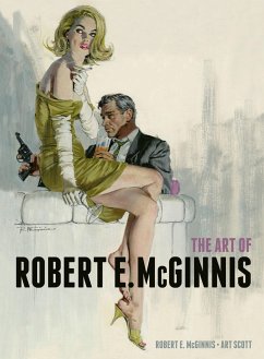 The Art of Robert E. McGinnis - McGinnis, Robert E.; Scott, Art