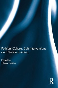 Cover Political Culture, Soft Interventions and Nation Building