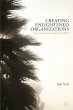 Creating Enlightened Organizations - Bild 1